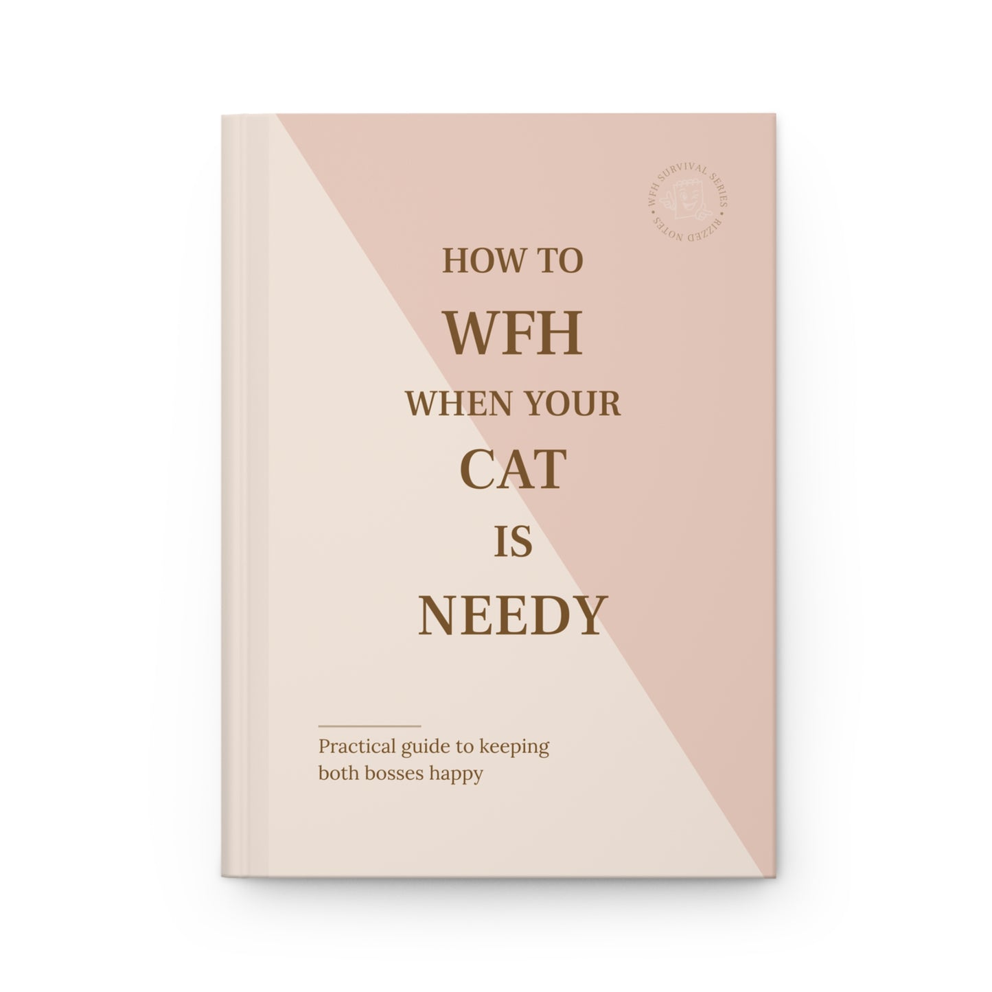 Book cover with text 'How to WFH When Your Cat is Needy' on a pink and beige background