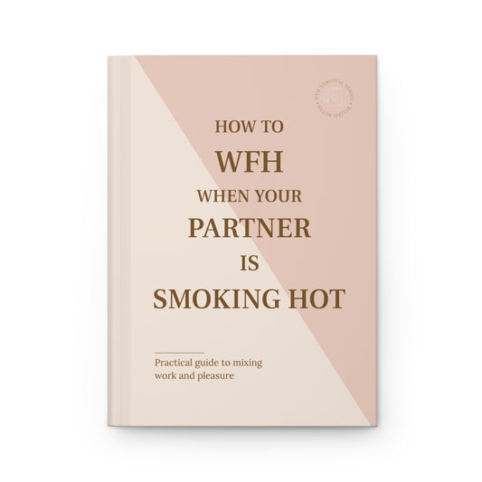 Book cover with text 'How to WFH When Your Partner is Smoking Hot' on a beige and pink background