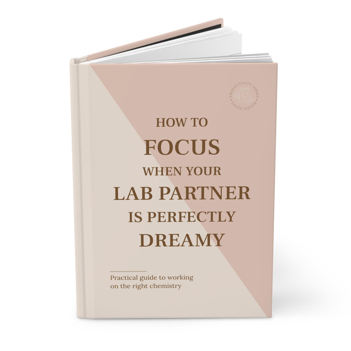 Book titled 'How to Focus When Your Lab Partner is Perfectly Dreamy' on a white background