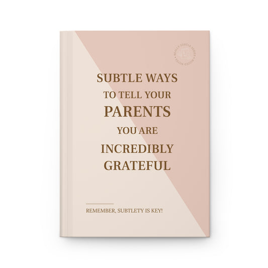 Book cover with text about subtle ways to tell parents you are grateful on a beige and pink background