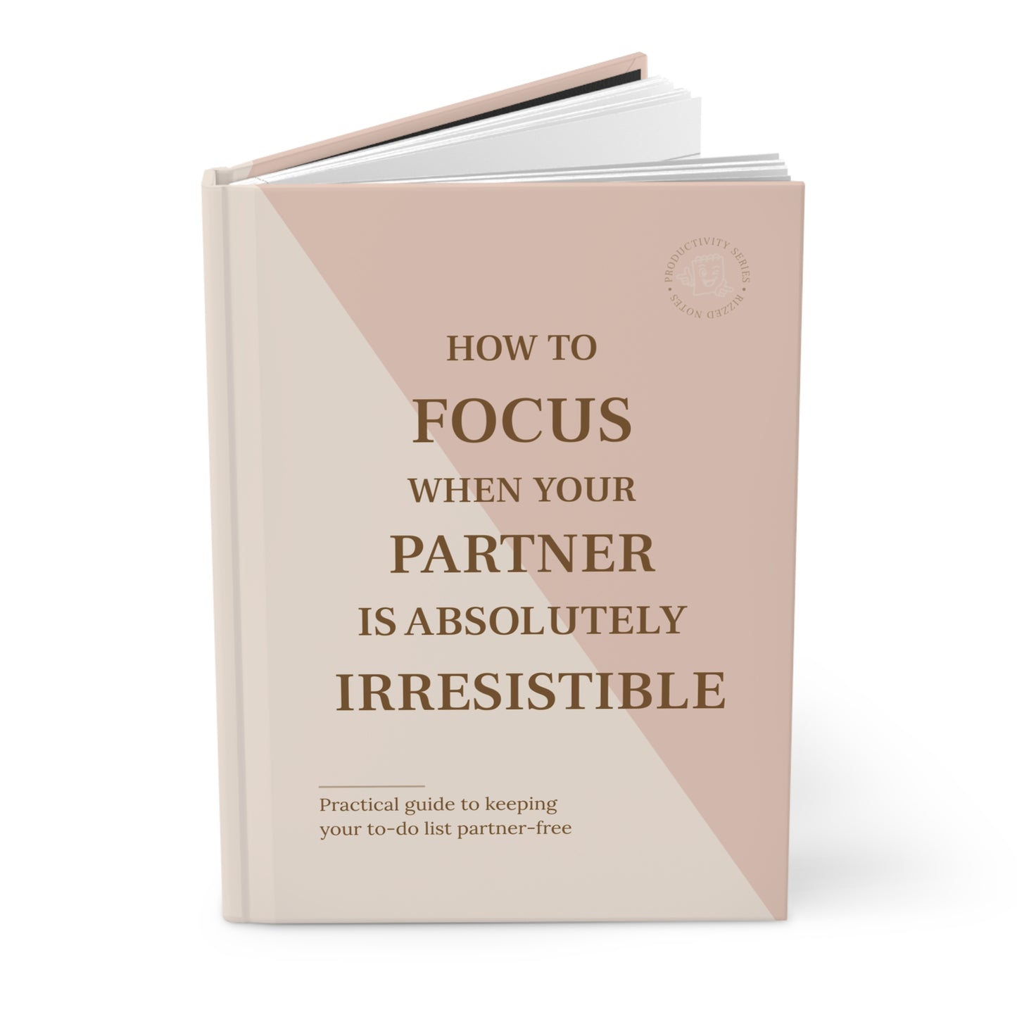 Book titled 'How to Focus When Your Partner is Absolutely Irresistible' on a white background