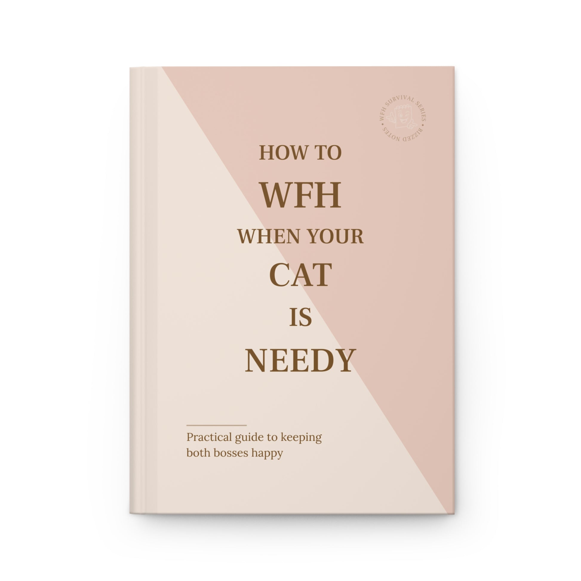 Book cover with text 'How to WFH When Your Cat is Needy' on a pink and beige background