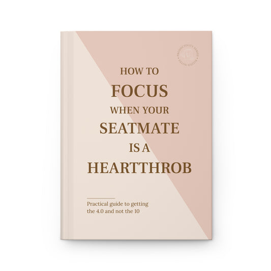 Book cover with text 'How to Focus When Your Seatmate is a Heartthrob' on a beige and pink background