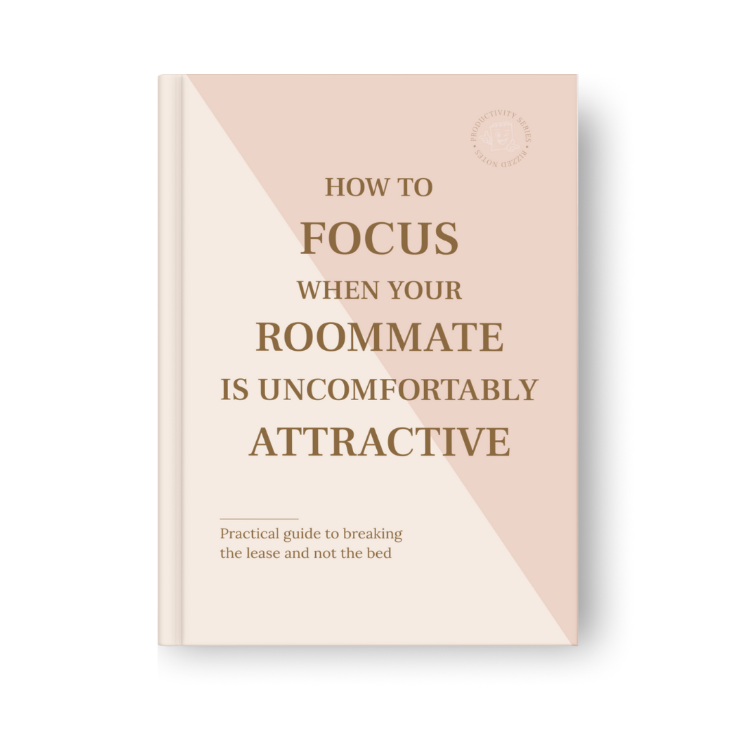 Book cover with text 'How to Focus When Your Roommate is Uncomfortably Attractive' on a pink and beige background